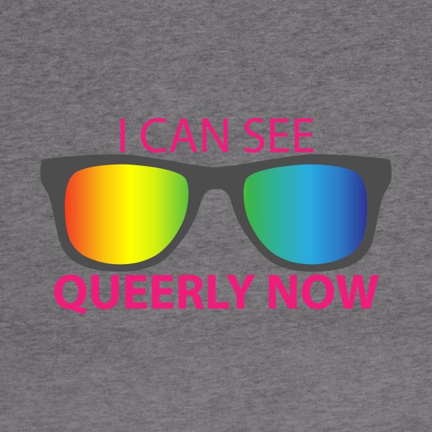 I Can See Queerly Now by Nuft